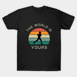 The world is yours T-Shirt